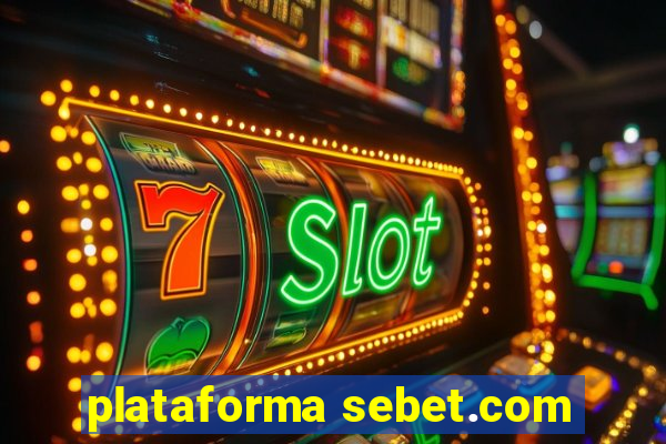 plataforma sebet.com